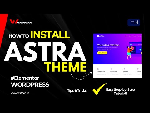 How to Install & Customize ASTRA WordPress Theme | Easy Step by Step Tutorial!