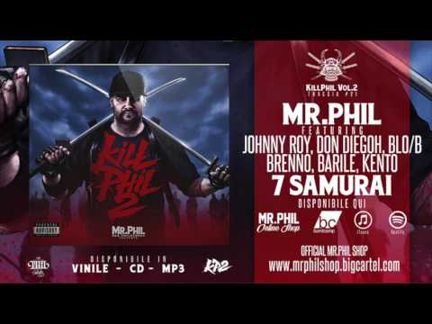 MR.PHIL ft. JOHNNY ROY, DON DIEGOH, BLO/B, BRENNO, BARILE, KENTO - 7 SAMURAI