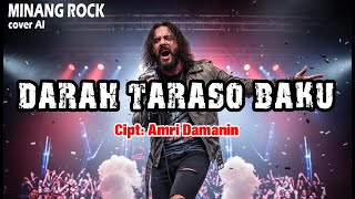 Download lagu DARAH TARASO BAKU [COVER MINANG ROCK AI] mp3
