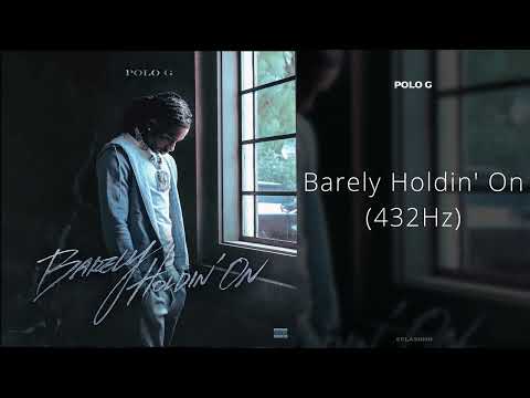 Polo G - Barely Holdin' On (432Hz)