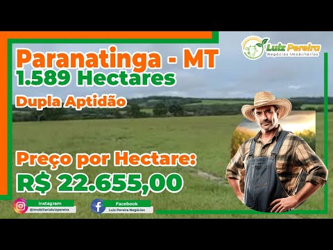 Área em Paranatinga MT 1. 589 Hectares, dupla aptidão, excelente oportunidade