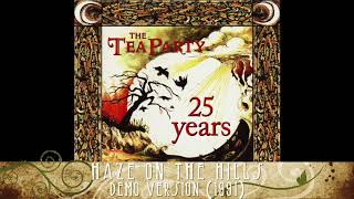 The Tea Party - Haze on the Hills - Demo Version (1991)