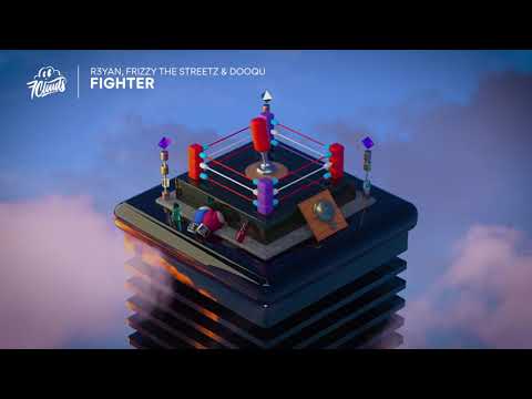 R3YAN, Frizzy The Streetz & Dooqu - Fighter