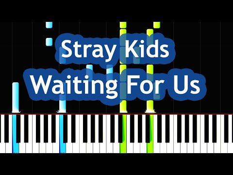 Stray Kids - Waiting For Us Piano Tutorial