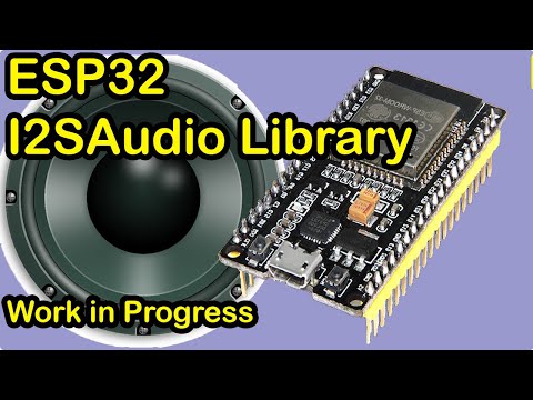 My new I2SAudio Library - Work in Progress (Ep.1). ESP32, I2S, DAC, DacAudio, sound, wav, mp3, music