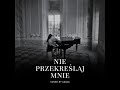 Nie Przekreślaj Mnie