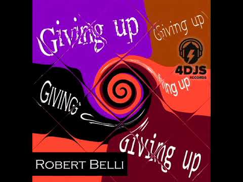 Giving-up-robert-belli - Deep House
