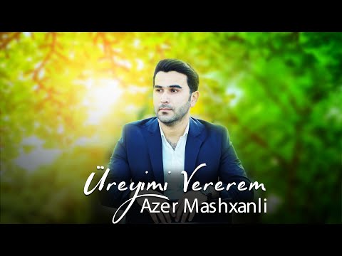 Azer Mashxanli - Üreyimi Vererem (Official Audio)