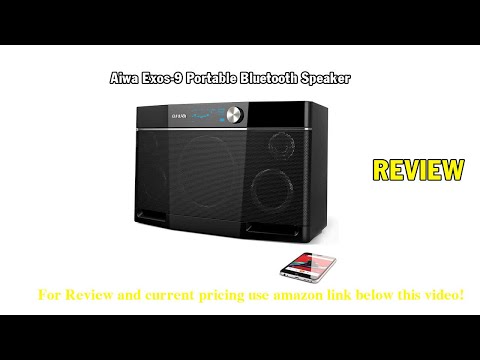 Review Aiwa Exos-9 Portable Bluetooth Speaker 2021