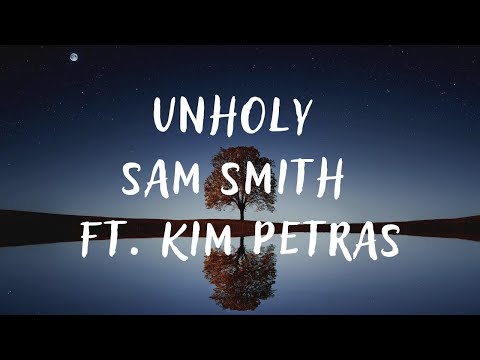 Sam Smith - Unholy (lyrics) ft. Kim Petras