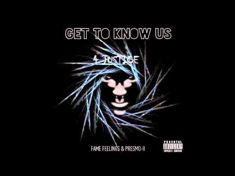 Fame Feelings& Presmo-LL - 4Justice