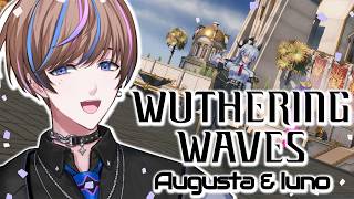 【Wuwa】Story-time with Augusta and Iuno【NIJISANI EN | Seible】