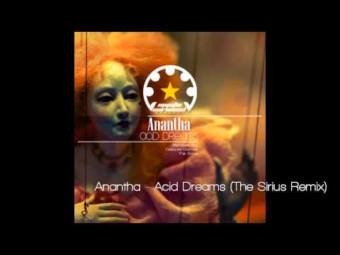 Anantha - Acid Dreams (The Sirius Remix)