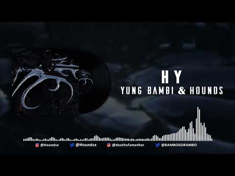Yung Bambi - H Y [Prod. HOUNDS] (Official Audio)