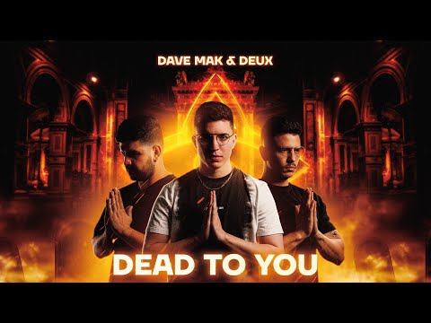Dave Mak & Deux - Dead To You (Official Video)