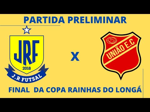 Copa Rainhas Do Longá de Futsal Feminino Final Preliminar: Jr Futsal x Unão E.C