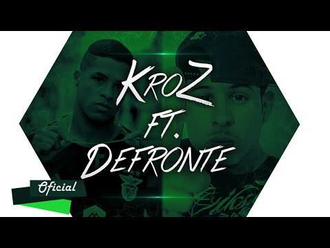 KroZ Feat Defronte - Comprei o Mundo