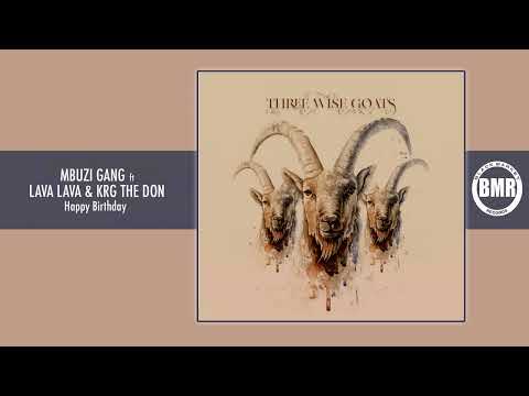 Happy Birthday | Mbuzi Gang ft Lava Lava & KRG The Don | Skiza code (8089329) to 811