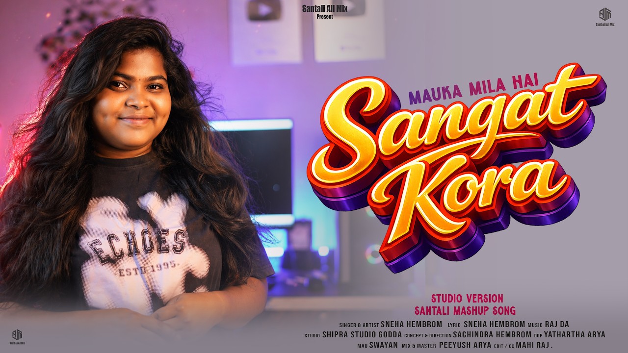 Mauka Mila Hai Sangat Kora Santali Song Thumbnail