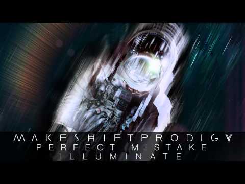 Makeshift Prodigy - Perfect Mistake [Official Audio]