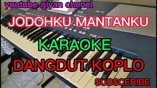Download lagu JODOHKU MANTANKU (KARAOKE) DANGDUT KOPLO mp3