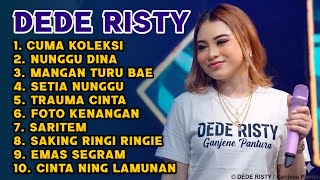 Download lagu DEDE RISTY TERBARU FULL ALBUM 2026 ‼️ Cuma Koleksi - Nunggu Dina - Mangan Turu Bae  mp3