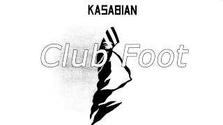 Kasabian - Club Foot (Subtitulada en Español)