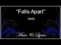 Falls Apart - Hurt  Lyrics