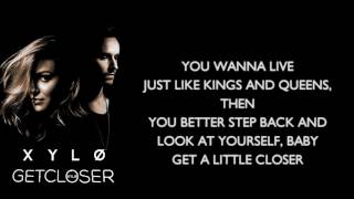 XYLØ - Get Closer ( Lyrics Video )