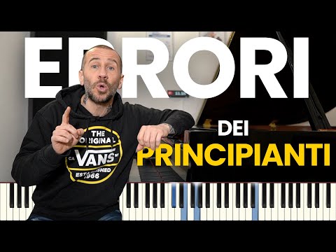 PIANO - BEGINNERS' MISTAKES