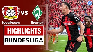 Highlights Leverkusen vs Werder Bremen | Liên tiếp siêu phẩm - Leverkusen vô địch lịch sử