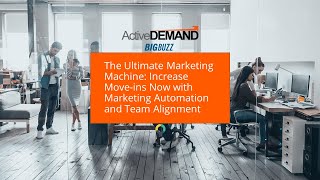 Increase Move-ins Now with Trust-Building Content Marketing Automation