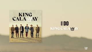 King Calaway - I Do (Official Audio)