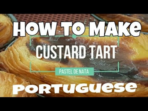 How make the best PARTUGUESE CUSTARD TART