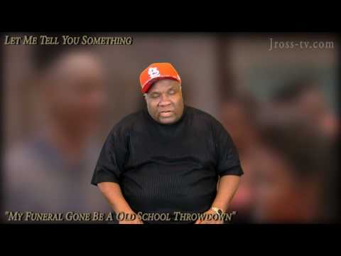 James Ross @ Let Me Tell You Something - "Plan Your Funeral" - www.Jross-tv.com