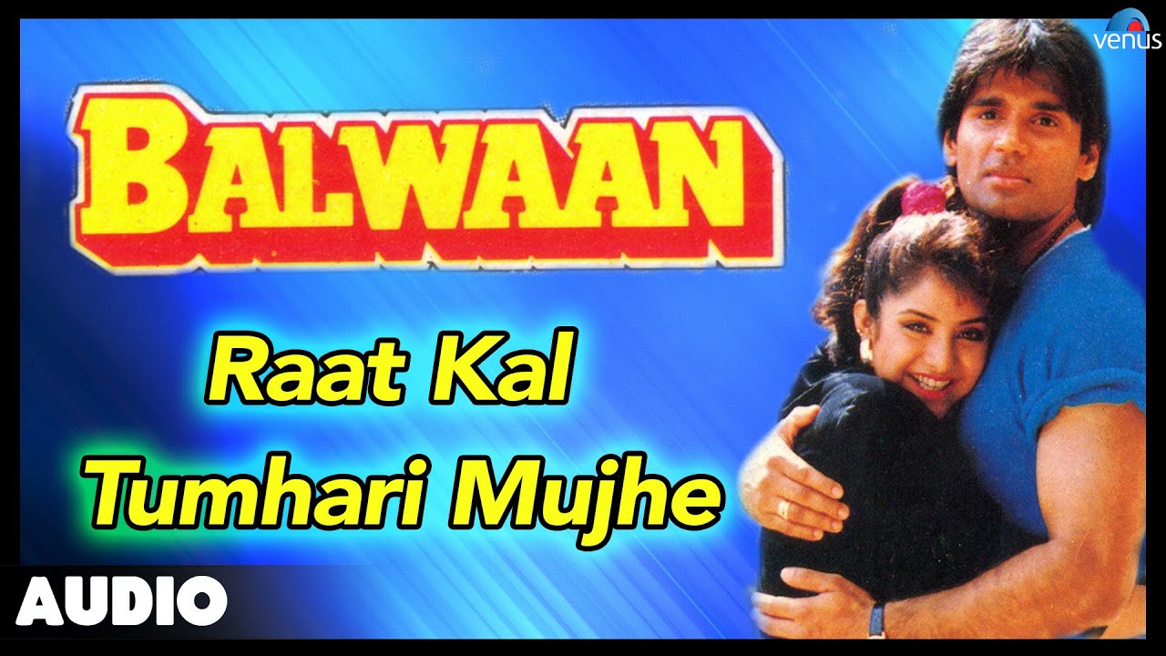 Raat Kal Tumhari Mujhe Lyrics  | Balwaan | Sunil Shetty, Divya Bharati | Vinod Rathod, Viva (Band) | Kishore Sharma, Leslie Lewis