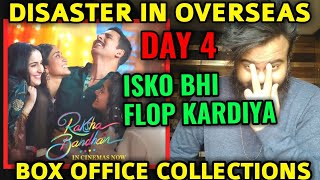 RAKSHA BANDHAN BOX OFFICE COLLECTION DAY 4 | AKSHAY KUMAR | FLOP