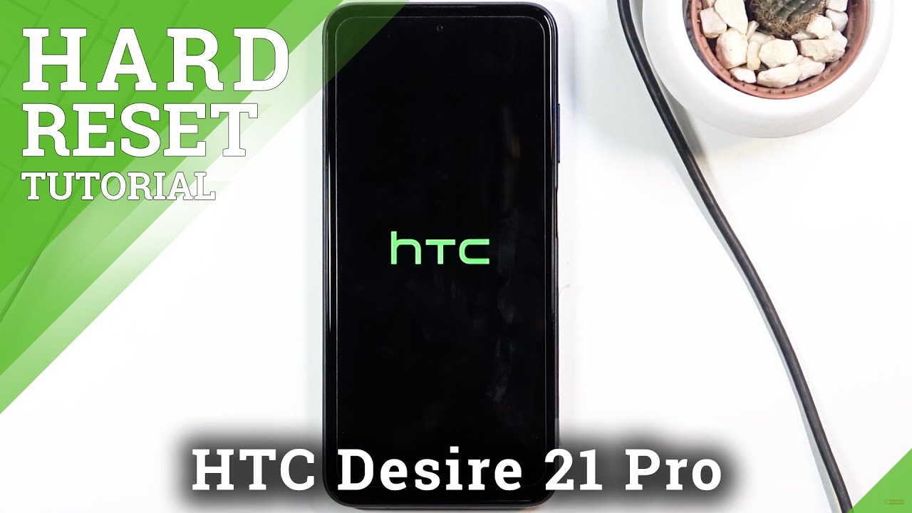 Hard Reset HTC Desire 21 Pro – Wipe Data / Bypass Screen Lock