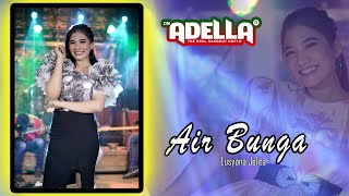 Download lagu Air bunga Lusyana Jelita OM ADELLA... mp3