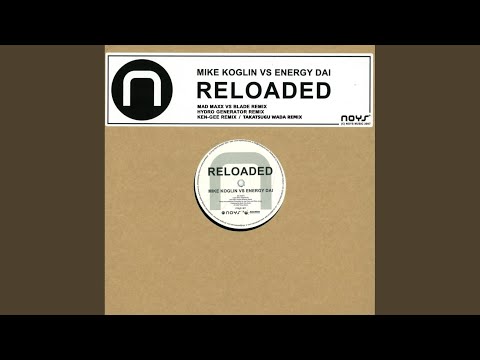Reloaded (Mad Maxx vs Blade Remix)