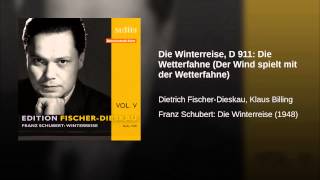Die Winterreise, D 911: Die Wetterfahne (Der Wind spielt mit der Wetterfahne)