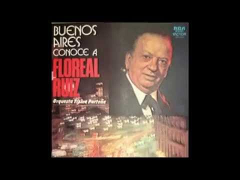 FLOREAL RUIZ -  RAÚL GARELLO -  SUR  - TANGO