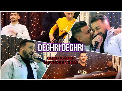 Cheb Kader 2022 - Deghri Deghri دغري دغري Avec Mounder Vegas Live Cover