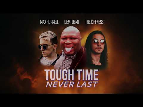 Max Hurrell & The Kiffness - Tough Time Never Last ft. Demi Demi