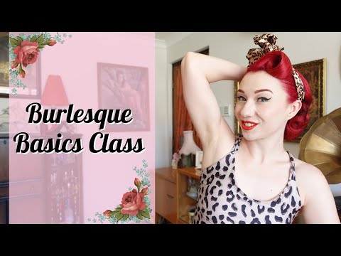 Burlesque Basics Full Free Class with Miss Lady Lace