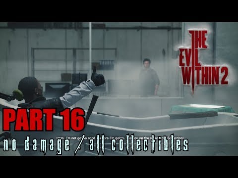 The Evil Within 2 Walkthrough Part 16 - The Last Step No Damage / All Collectibles