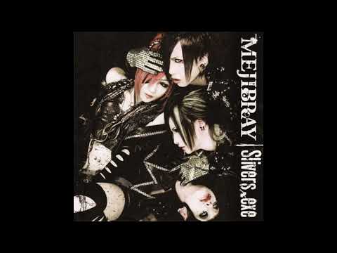 【MEJIBRAY】-  KORE WO IZON TO YOBU NARA