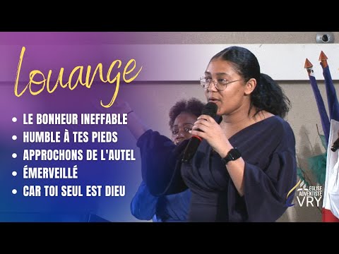 LE BONHEUR INEFFABLE / HUMBLE A TES PIEDS / APPROCHONS DE L'AUTEL / ÉMERVEILLÉ | GL EVRY