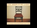 Angels of Light - Kosinski