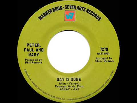 1969 HITS ARCHIVE: Day Is Done - Peter Paul & Mary (mono 45)